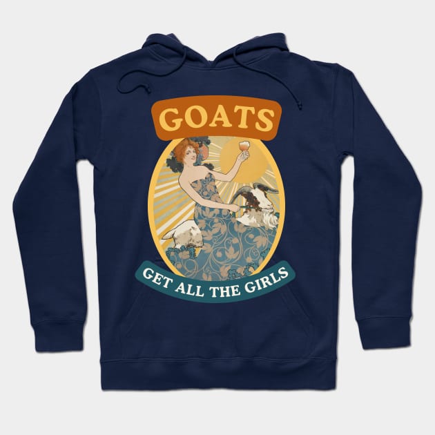 Goats Get All The Girls (Greatest of All Time) Funny Weird Quote Art Nouveau Style (Teal) Hoodie by Flourescent Flamingo